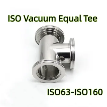 ISO63 ISO80, ISO 100 ISO160 Vákuové príruby tvare T-čaj, T-tvarované nehrdzavejúcej ocele spoločné adaptér Rovnakého priemeru troch klip rukáv
