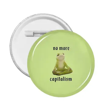 Žaba Froggie Zábavné Zaujímavé Žiadne Ďalšie Kapitalizmu Pin Prispôsobiteľné Odznak Pre Vak Odznaky, Brošne Kovové Kolíky Pre Priateľov