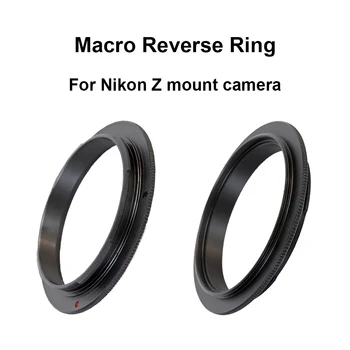 Pre Nikon Z mount Makro Zadnej strane Adaptér Krúžok 49/ 52/ 55/ 58/ 62/ 67/ 72/ 77mm pre Nikon Z5 Z6 Z7 Z9 Z50 atď.