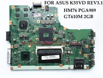 Kvalitný Notebook základná Doska pre ASUS K55VD REV3.1 základná Doska HM76 PGA989 DDR3 GT610M 2GB 100% Plne Testované