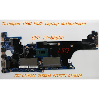Nové Pre Lenovo Thinkpad T580 P52S Notebook Integrovaná Grafika Doske CPU i7-8550U FRU 01YR244 01YR245 01YR274 01YR275
