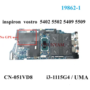 19862-1 i3-1115G4 PRE Dell Vostro 5502 5402 Inspiron 5402 5502 5409 5509 Notebook Doske CN-051VD8 51VD8 100%Test