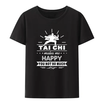 Tai Chi, Aby Som Bol Šťastný Ste Tak Oveľa Modálne T Shirt Nostalgie Letná Ženy Oblečenie Printed Tee Topy Humor Bežné Camisetas