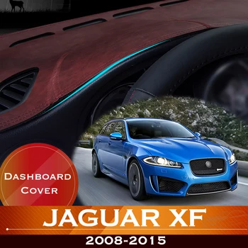 Jaguar XF XFL 2008-2015 X250 Auto Tabuli Vyhnúť Light Pad Nástroj Platformu Stôl Kryt Kožené Anti-Slip Dash Mat 2014