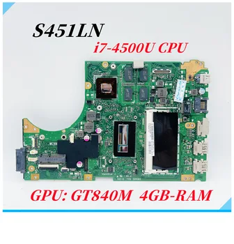 S451LN Doske Pre ASUS S451 S451L V451L K451L S451LN S451LB Notebook doska S i5, i7-4500U CPU GT840M GT740M GPU 4GB-RAM